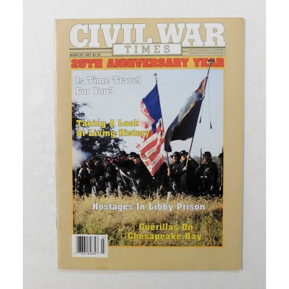 Civil War Times Illustrated Magazine March 1987 25th Anniversary Libby Prison